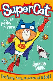 Supercat vs the Pesky Pirate : Supercat cover image cdn