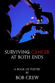 Surviving Cancer At Both Ends cover image cdn
