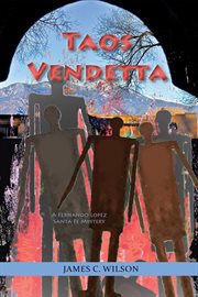 Taos Vendetta : Fernando Lopez Santa Fe Mystery cover image cdn