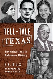 Tell : Tale Texas. Investigations in Infamous History cover image cdn