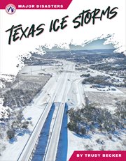 Texas ice storms. Major disasters cover image cdn