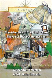 The Adventure of the Missing Link : Art of Sherlock Holmes cover image cdn