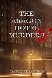 The Aragon Hotel Murders cover image cdn