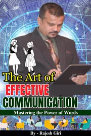 The Art of Effective Communication : Mastering the Power of Words cover image cdn