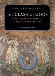 The Clash of Gods : A Reinterpretation of Early Christian Art cover image cdn