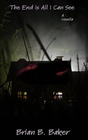 The End Is All I Can See cover image cdn