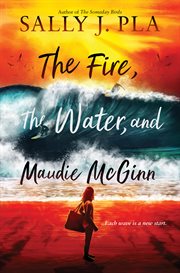 The Fire, the Water, and Maudie McGinn cover image cdn