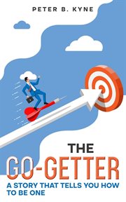 The Go : Getter. A Story that Tells You How to Be One cover image cdn