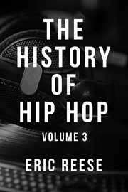 The History of Hip Hop, Volume 3 cover image cdn