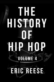 The History of Hip Hop, Volume 4 cover image cdn