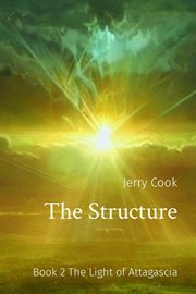 The Light of Attagascia : Structure (Cook) cover image cdn