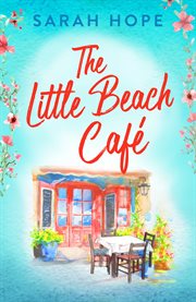 The Little Beach Café : Escape to... cover image cdn