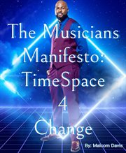 The Musicians Manifesto : Time Space 4 Change cover image cdn