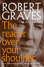 The Reader over your shoulder : a handbook for writers of English prose cover image cdn
