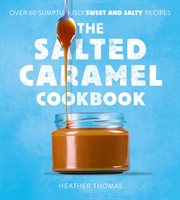 The Salted Caramel Cookbook cover image cdn