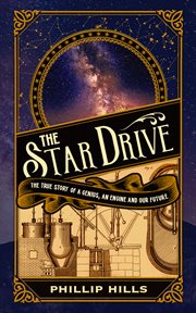 The star drive : the true story of a genius, an engine and our future cover image cdn