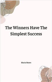 The Winners Have the Simplest Success cover image cdn