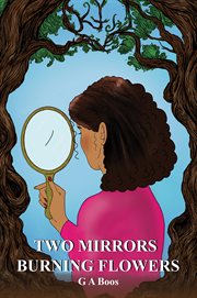 Two Mirrors : Burning Flowers cover image cdn
