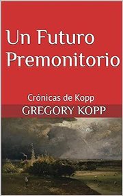 Un Futuro Premonitorio cover image cdn