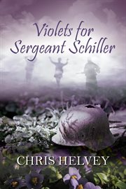 Violets for Sgt. Schiller cover image cdn