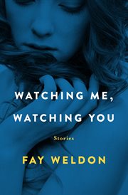 Watching me, watching you : stories cover image cdn