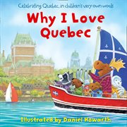 Why I Love Quebec cover image cdn