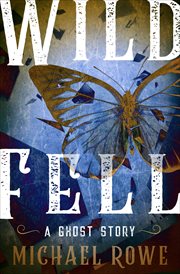 Wild Fell : a ghost story cover image cdn