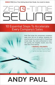 Zero-time selling : 10 essential steps to accelerate every company's sales cover image cdn