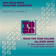 2016 Texas music educators association. Texas Two-Year College All-State choir (live) cover image cdn