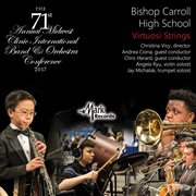 2017 Midwest Clinic : Bishop Carrol High School Virtuosi Strings (live) cover image cdn