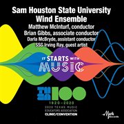 It starts with music : 2020 Texas Music Educators Association clinic/convention. Sam Houston State University Wind Ensemble cover image cdn