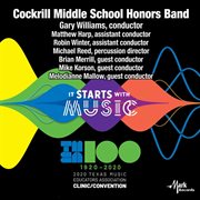It starts with music : 2020 Texas Music Educators Association clinic/convention. Cockrill Middle School Honors Band cover image cdn