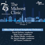 The Midwest Clinic : December 15-18, 2021, Chicago, IL. Allen High School Symphony Orchestra cover image cdn