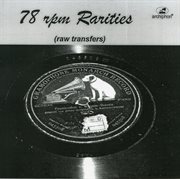 78 Rpm rarities : raw transfers cover image cdn