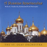 A Russian spectacular : works by Tchaikovsky, Rachmaninoff and Mussorgsky cover image cdn