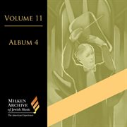 Milken archive of Jewish music. Volume 11, album 4 cover image cdn