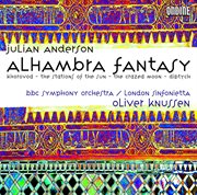 Anderson, J. : Alhambra Fantasy / Khorovod / The Stations Of The Sun / The Crazed Moon / Diptych cover image cdn