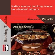 Antique arias : Italian musical backing tracks for classical singers cover image cdn