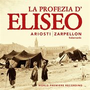 Ariosti : La Profezia D'eliseo Nell'assedio Di Samaria cover image cdn
