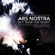 Ars Nostra : But Now The Night cover image cdn