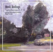 Badings : Symphonies Nos. 2, 7 And 12 cover image cdn