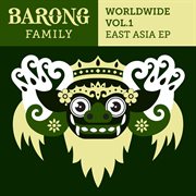Barong Family Worldwide East Asia, Vol. 1 cover image cdn
