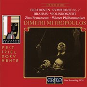 Beethoven : Symphony No. 2 In D Major, Op. 36. Brahms. Violin Concerto In D Major, Op. 77 (live) cover image cdn