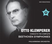 Otto Klemperer conducts the complete Beethoven symphonies cover image cdn