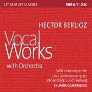 Berlioz : Vocal Works With Orchestra cover image cdn