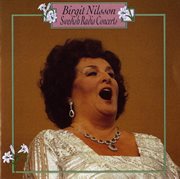 Birgit Nilsson : Swedish Radio Concerts (1947-1961) cover image cdn
