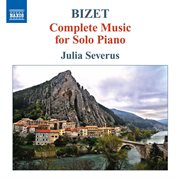 Bizet : Complete Piano Music cover image cdn