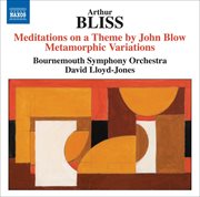 Bliss : Meditations On A Theme By John Blow. Metamorphic Variations cover image cdn