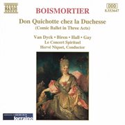 Boismortier : Don Quichotte Chez La Duchesse (don Quixote At The Duchess') cover image cdn