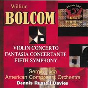 Bolcom : Violin Concerto, Fantasia Concertante, & Symphony No. 5 cover image cdn